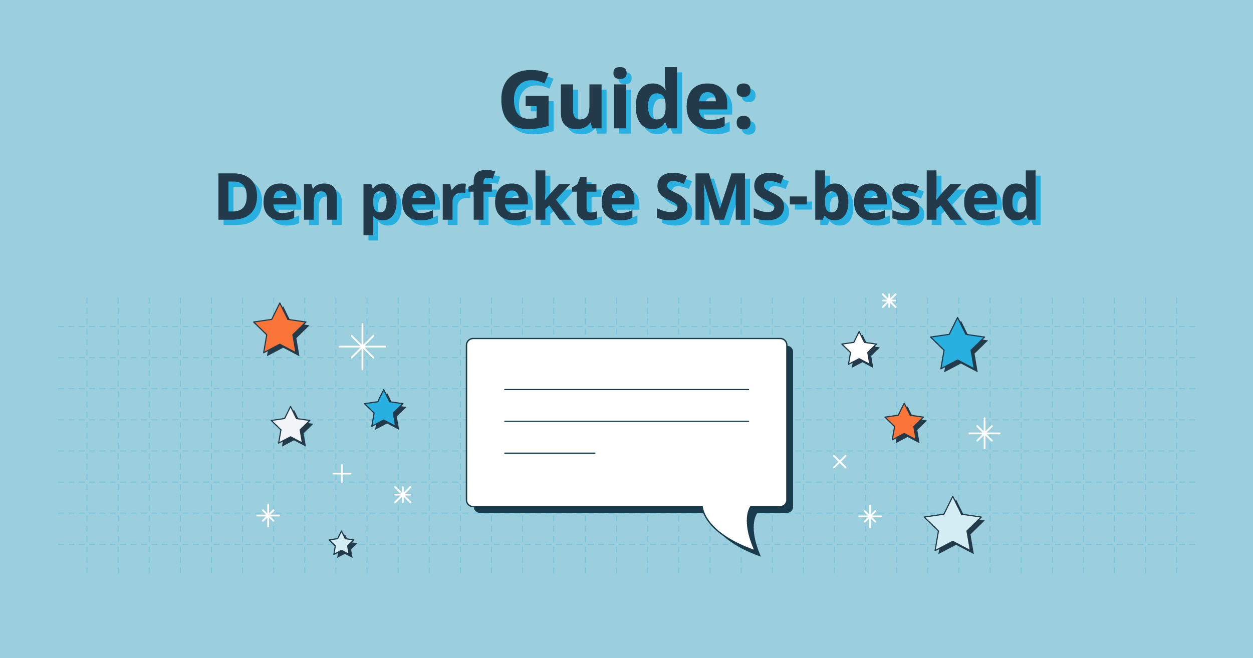 Vi guider dig til den perfekte SMS-besked
